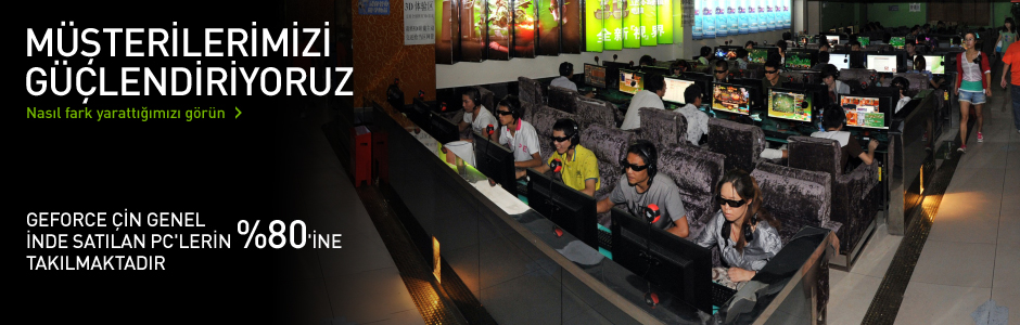 GEFORCE ÇİN GENELİNDE SATILAN PC'LERİN %80'İNE TAKILMAKTADIR