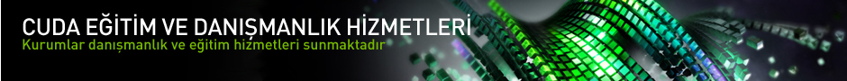 CUDA Eğitim ve Danışmanlık Hizmetleri CUDA Eğitim ve Danışmanlık Hizmetleri