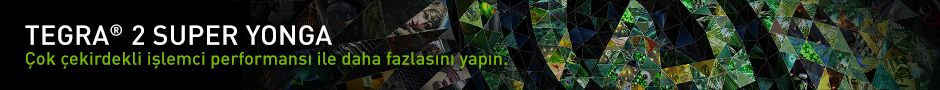 TEGRA 2 SÜPER İŞLEMCİLER TEGRA 2 SÜPER İŞLEMCİLER